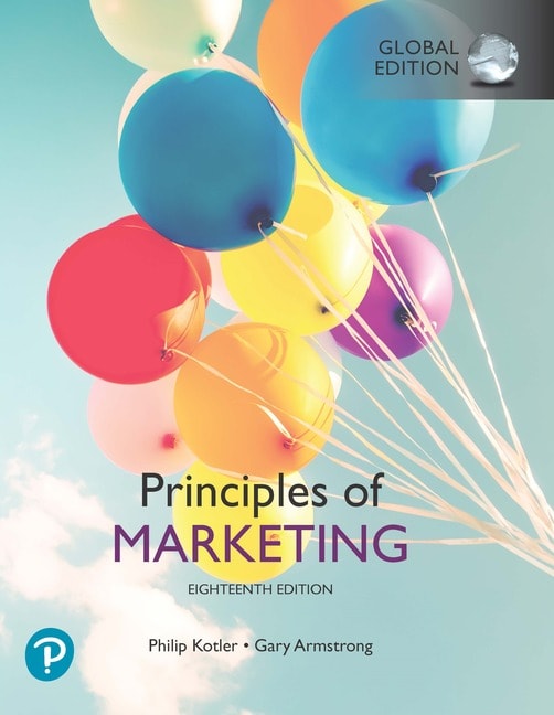 Kotler, Principles of Marketing, Global Edition, 18/E (2022)